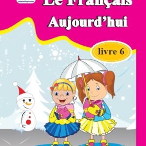 Le francais aujourd’hui level 6+Exercices