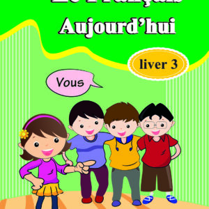 Le francais aujourd’hui level 3+Exercices